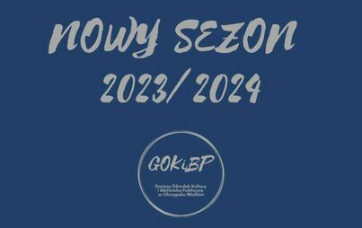 Zdjęcie do Nowy sezon 2023/2024