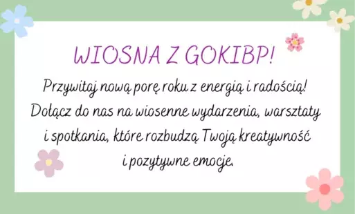 Zdjęcie do Wiosna z GOKIBP