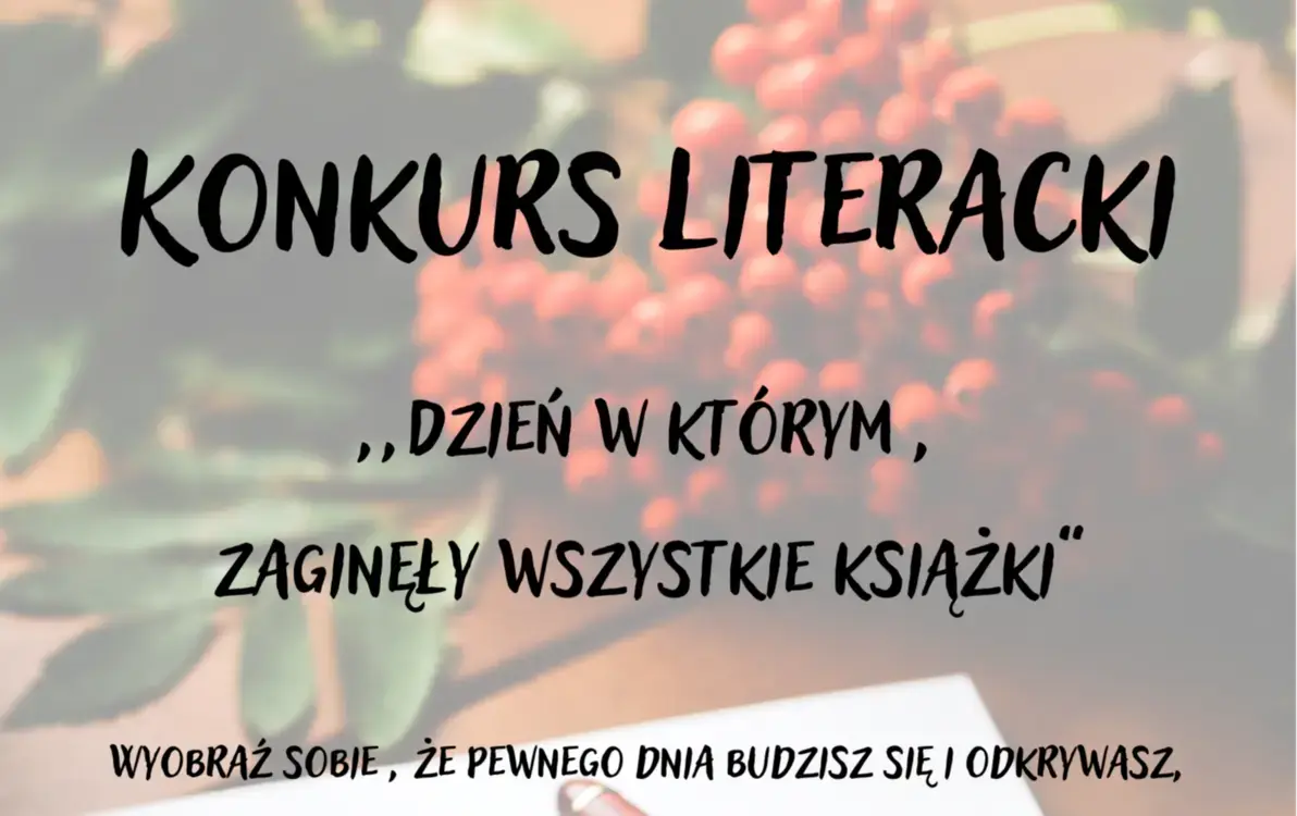 Zdjęcie do Konkurs literacki ,,Dzień, w kt&oacute;rym zaginęły wszystkie książki&#039;&#039;